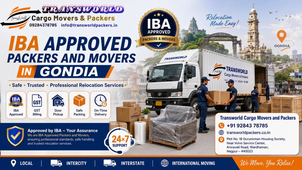 IBA Approved Packers and Movers Gondia IBA Approved Movers Gondia IBA Certified Packers and Movers Gondia IBA Authorized Movers Gondia IBA Listed Packers and Movers Gondia Bank Approved Packers and Movers Gondia IBA Relocation Services Gondia IBA Household Shifting Gondia IBA Office Relocation Gondia IBA Car Transport Services Gondia IBA Bike Transport Services Gondia Corporate Relocation Gondia Employee Transfer Packers Gondia Government Approved Packers Gondia Trusted IBA Movers Gondia Professional IBA Relocation Company Gondia Door-to-Door IBA Shifting Gondia All India IBA Approved Movers Gondia Reliable IBA Packers and Movers Gondia Best IBA Approved Packers and Movers in Gondia