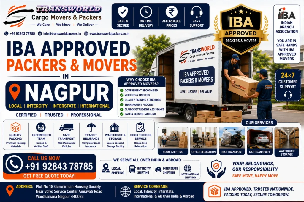 IBA Approved Packers and Movers Nagpur IBA Approved Movers and Packers Nagpur IBA Certified Packers and Movers Nagpur IBA Authorized Packers and Movers Nagpur IBA Listed Packers and Movers Nagpur Bank Approved Packers and Movers Nagpur IBA Relocation Services Nagpur IBA Household Shifting Services Nagpur IBA Office Relocation Nagpur IBA Car Transport Services Nagpur IBA Bike Transport Services Nagpur Corporate Relocation Services Nagpur Employee Transfer Packers Nagpur Government Approved Packers Nagpur Trusted IBA Moving Company Nagpur Professional IBA Relocation Company Nagpur Door-to-Door IBA Shifting Services Nagpur All India IBA Approved Movers Nagpur Reliable IBA Packers and Movers Nagpur Best IBA Approved Packers and Movers in Nagpur