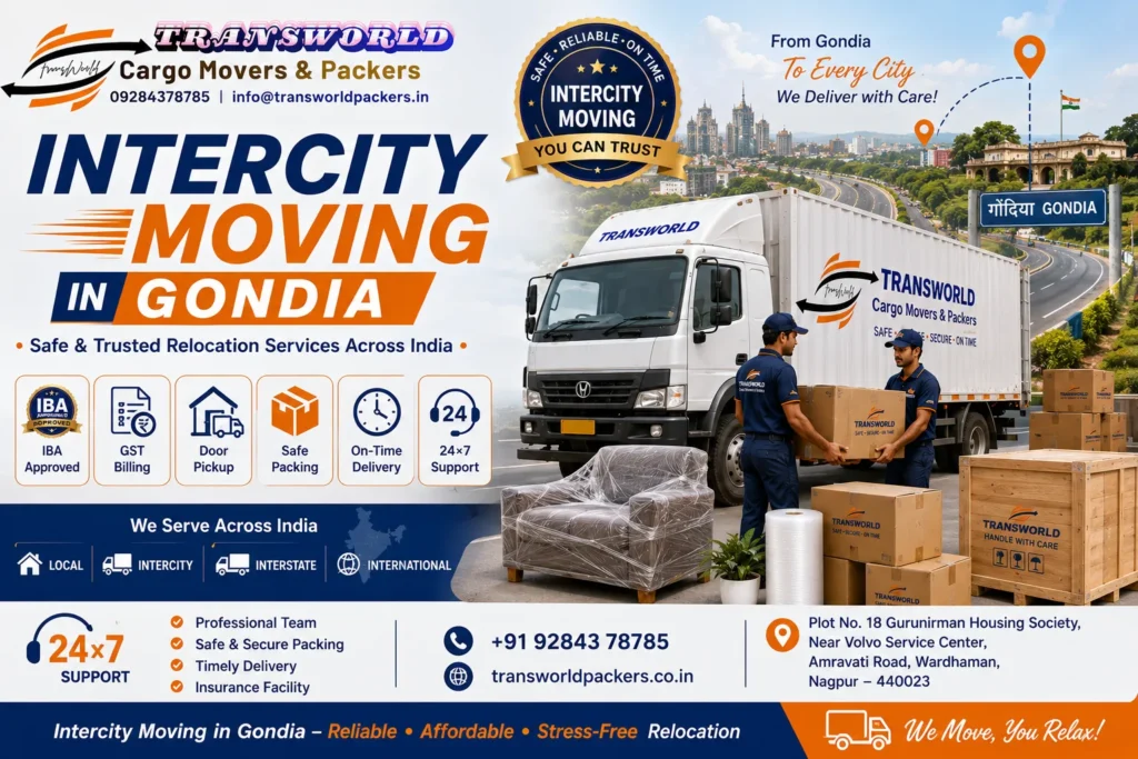 Intercity Relocation Gondia Intercity Packers and Movers Gondia Intercity Moving Services Gondia Intercity Home Shifting Gondia Intercity House Relocation Gondia Domestic Intercity Movers Gondia Long Distance Moving Gondia Intercity Household Shifting Gondia Intercity Office Relocation Gondia City-to-City Packers and Movers Gondia Interstate and Intercity Moving Gondia Door-to-Door Intercity Relocation Gondia Professional Intercity Movers Gondia Safe Intercity Goods Transport Gondia Intercity Furniture Moving Gondia Household Goods Relocation Gondia Reliable Intercity Relocation Company Gondia Affordable Intercity Moving Services Gondia End-to-End Intercity Shifting Gondia Trusted Long Distance Packers Gondia
