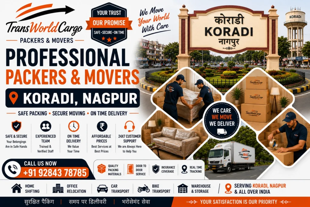 Packers and Movers in Koradi Koradi Relocation Specialists Home Moving Services Koradi Household Packers Koradi Local Relocation Experts Koradi Residential Shifting Company Koradi Office Moving Solutions Koradi Professional Packing Services Koradi Secure Household Transport Koradi Furniture Relocation Services Koradi Complete Relocation Assistance Koradi Trusted Goods Moving Koradi Domestic Packing Company Koradi Doorstep Shifting Services Koradi Reliable Logistics Experts Koradi Home & Office Packers Koradi Fast Relocation Company Koradi End-to-End Moving Assistance Koradi Budget-Friendly Packers Koradi Safe Packing and Moving Koradi